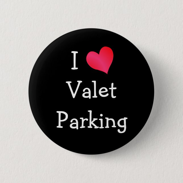 I Love Valet Parking Button (Front)