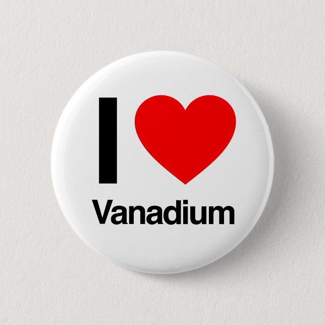 i love vanadium button (Front)