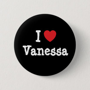 I love Vanessa heart T-Shirt Pinback Button