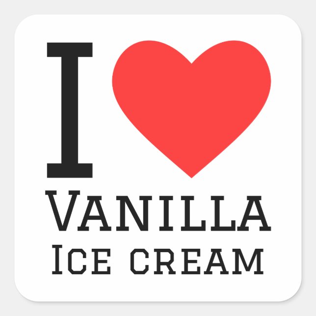 I love vanilla ice cream square sticker (Front)