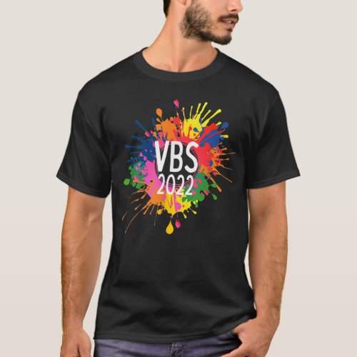 I Love VBS 2022 Crew Vacation Bible School Paint S T_Shirt