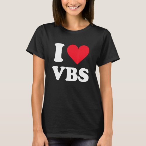 I Love Vbs I Heart Vbs Crew Vacation Bible School T_Shirt