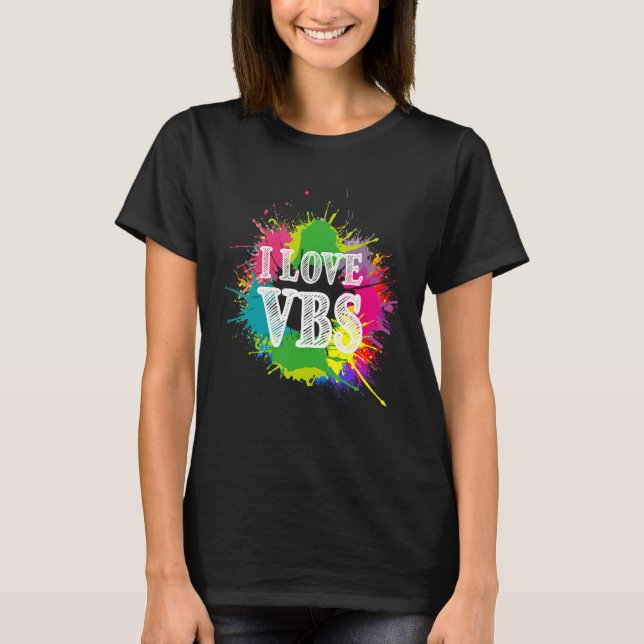 I Love Vbs Vacation Bible School Paint Splatter T-Shirt (Front)