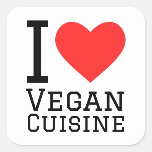 I love vegan cuisine square sticker