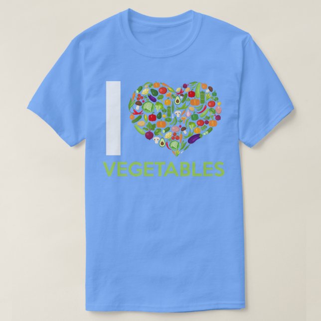 I Love Vegetables Fruit Vegetables Vegetarian  T-Shirt (Design Front)