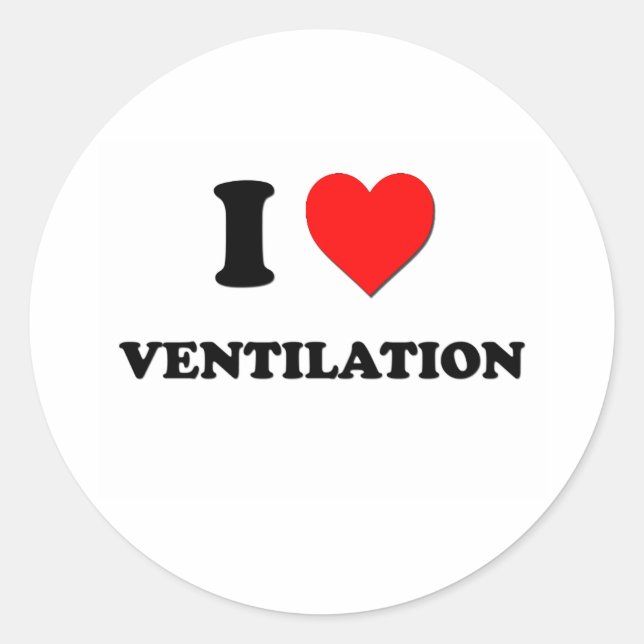 I love Ventilation Classic Round Sticker (Front)