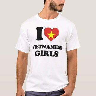 I love Vietnamese Girls T-Shirt