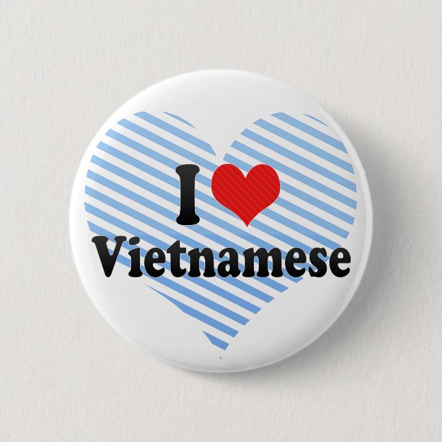 I Love Vietnamese Pinback Button (Front)