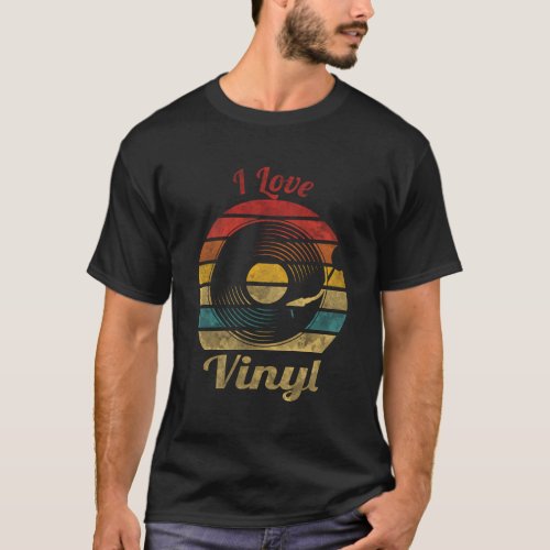 I Love Vinyl Record Music T_Shirt