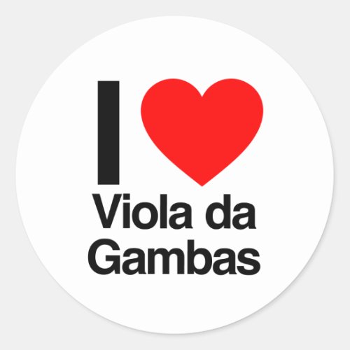 i love viola da gambas classic round sticker