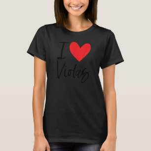 I Love Violas Flowers Seasons Violet Purple Seeds  T-Shirt