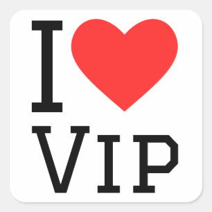I love vip square sticker