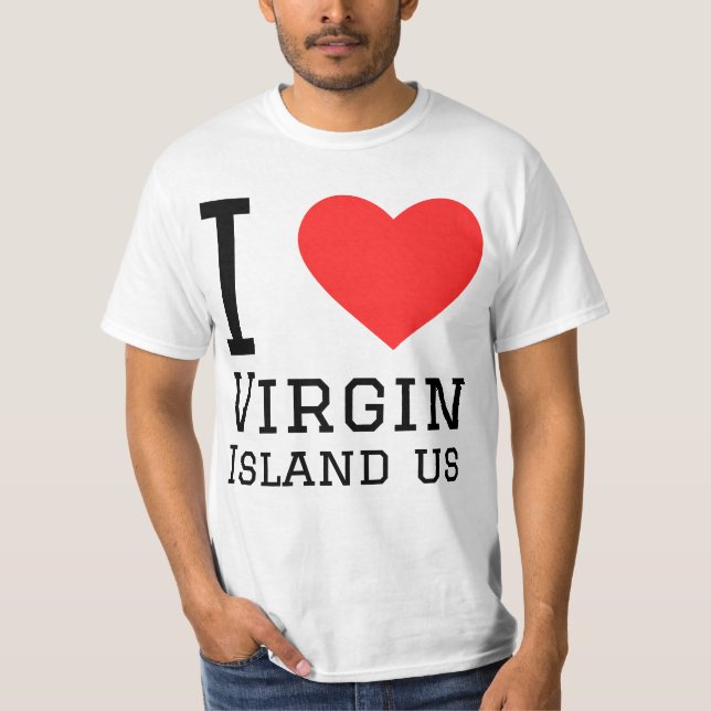I love Virgin Islands us  T-Shirt (Front)