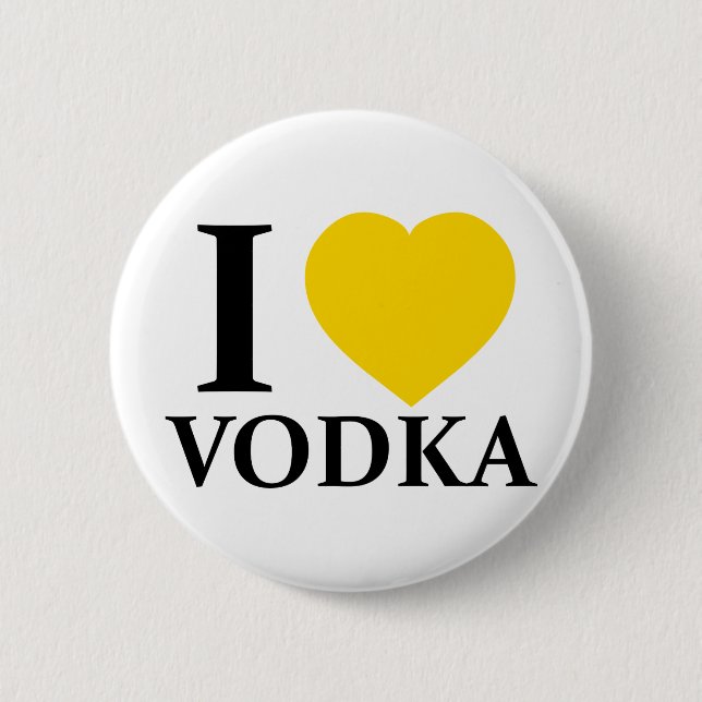 I Love Vodka Pinback Button (Front)
