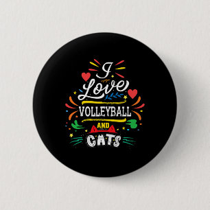 I Love Volleyball And Cats - Volleyball Gifts For Button