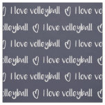I love volleyball typography pattern on any color fabric