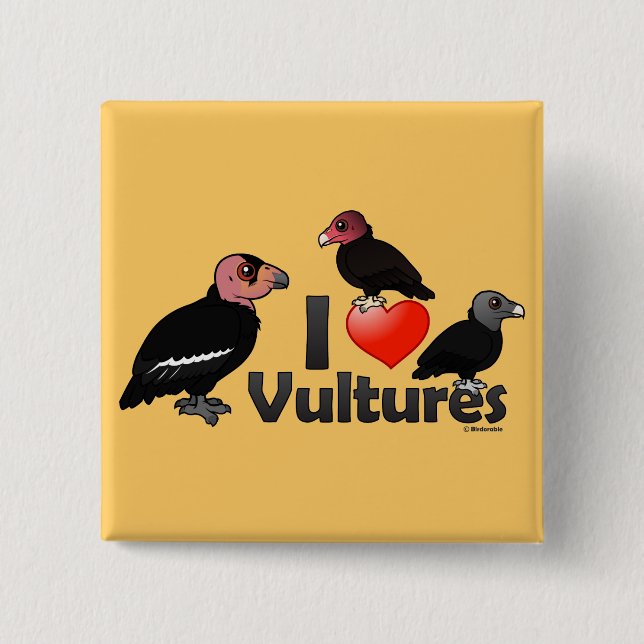 I Love Vultures (North America) Button (Front)