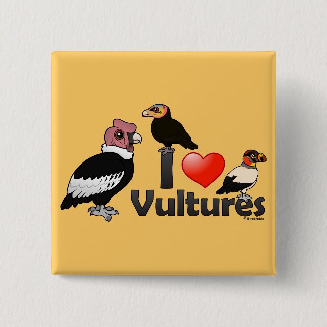 I Love Vultures (South America) Pinback Button (Front)