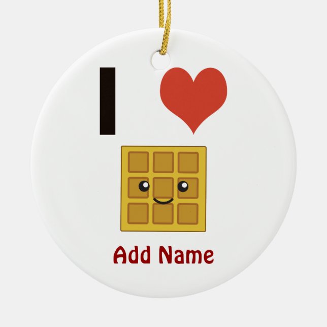 I love Waffles Ceramic Ornament (Front)