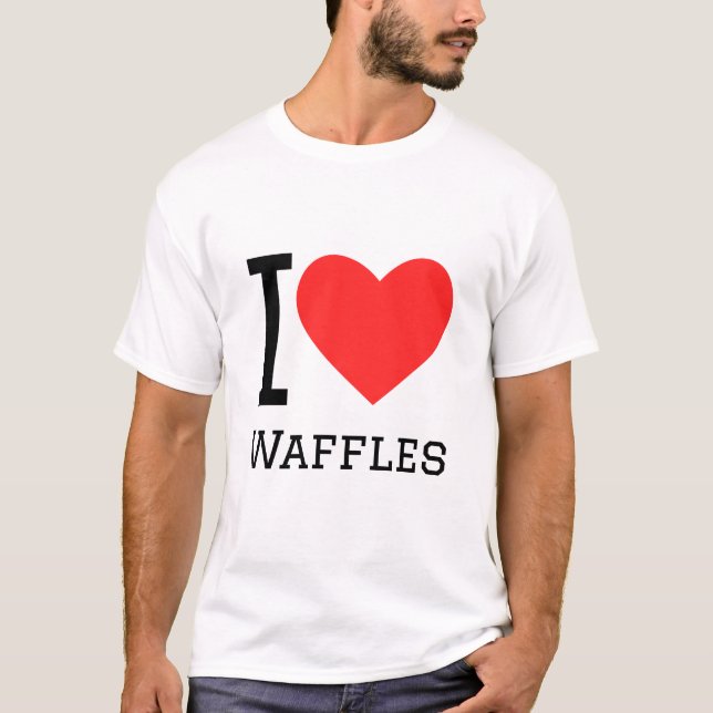 I love waffles T-Shirt (Front)