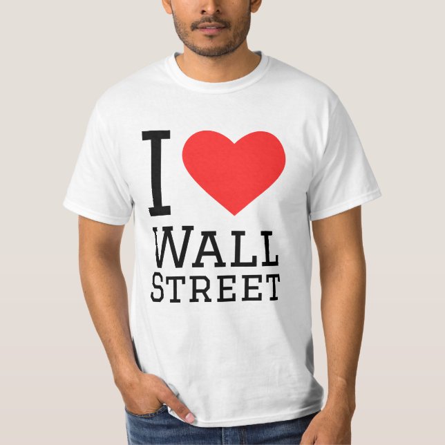I love Wall Street  T-Shirt (Front)