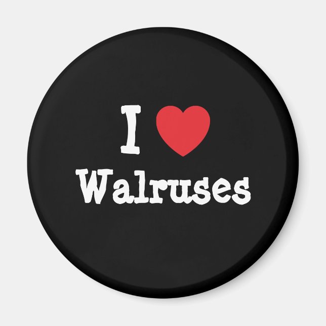 I love Walruses heart custom personalized Magnet (Front)