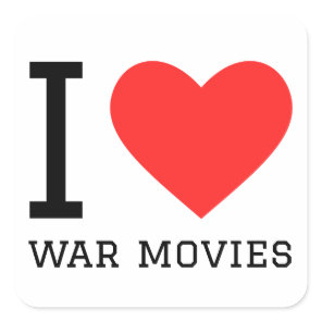 I love war movies square sticker