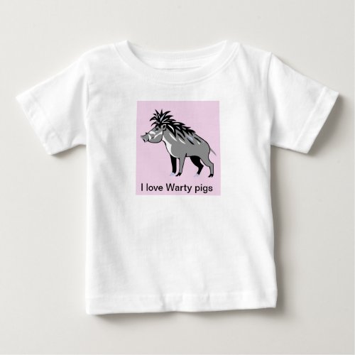 I love WARTY PIGS _ Wildlife _ Warthog_ Animal Baby T_Shirt