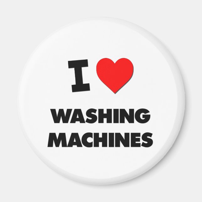 I love Washing Machines Magnet (Front)