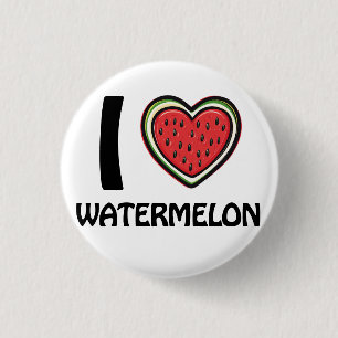 I love Watermelon Button