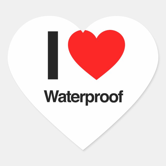 i love waterproof heart sticker (Front)