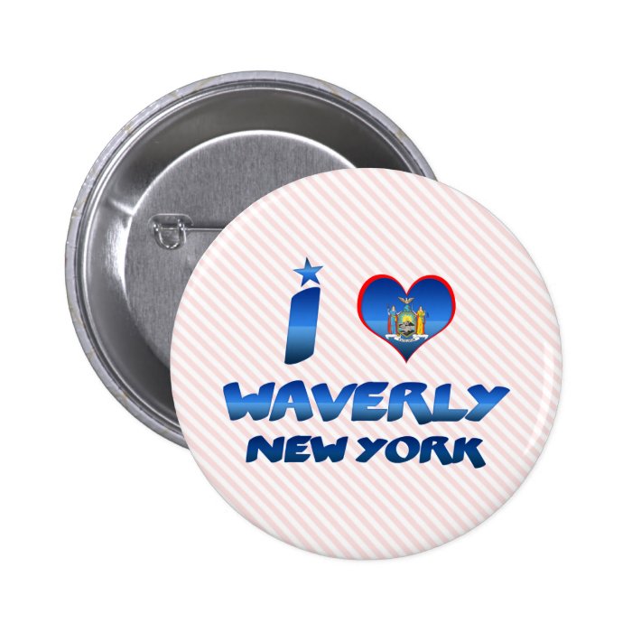 I love Waverly, New York Pins