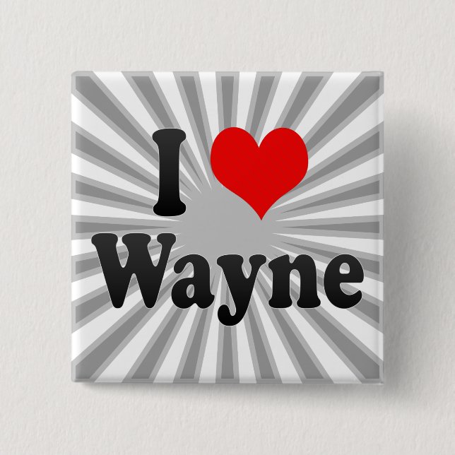 I Love Wayne, United States Pinback Button (Front)
