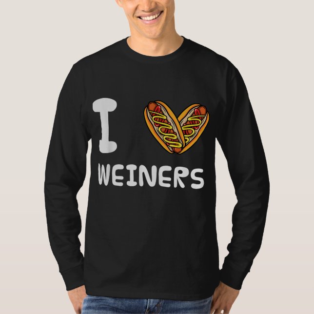 I Love Weiners Hotdogs Frankfurter Wiener Frank Sa T-Shirt (Front)