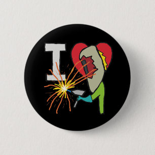 I Love Welding Button