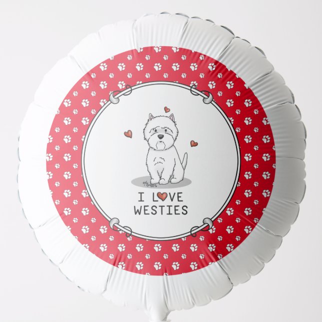 I Love Westies - West Highland White Terriers Balloon (Front)