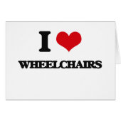 I love Wheelchairs (Front Horizontal)