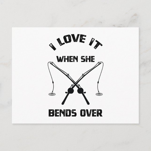 I Love When She Bands Over - Funny Fishermen Postcard (Front)