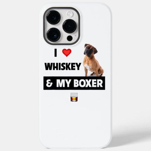  I Love Whiskey And My Boxer Bulldog Dog Drinking  Case_Mate iPhone 14 Pro Max Case