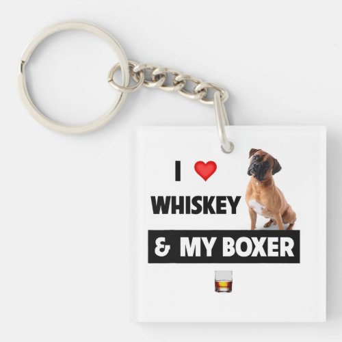  I Love Whiskey And My Boxer Bulldog Dog Drinking  Keychain