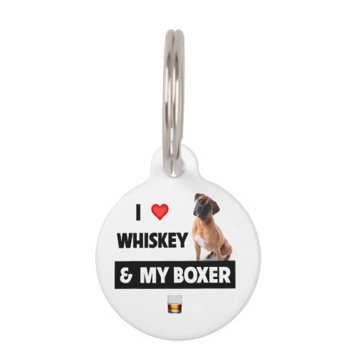  I Love Whiskey And My Boxer Bulldog Dog Drinking  Pet ID Tag