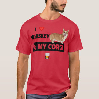 I Love Whiskey And My Corgi Mom Dad Dog Drinking S T-Shirt