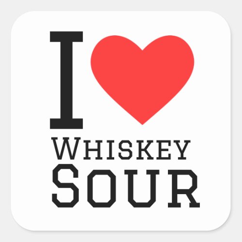 I love whiskey sour square sticker