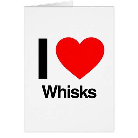 i love whisks cards (Front)