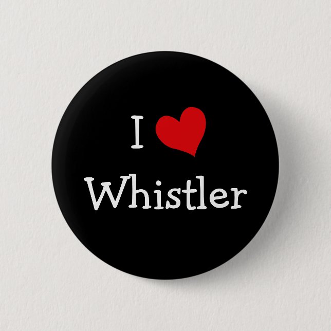 I Love Whistler Button (Front)