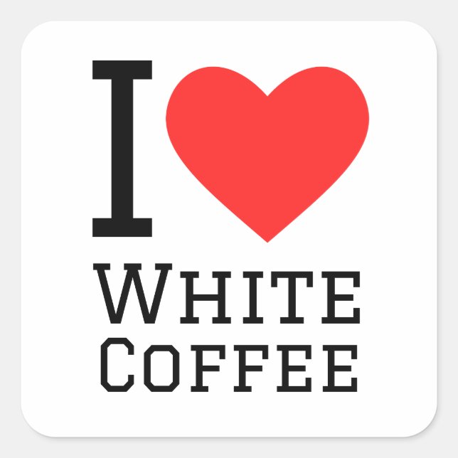 I love white coffee  square sticker (Front)