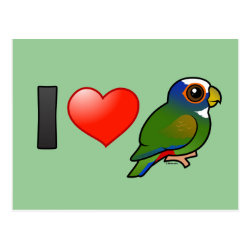 I Love White-crowned Parrots Postcard