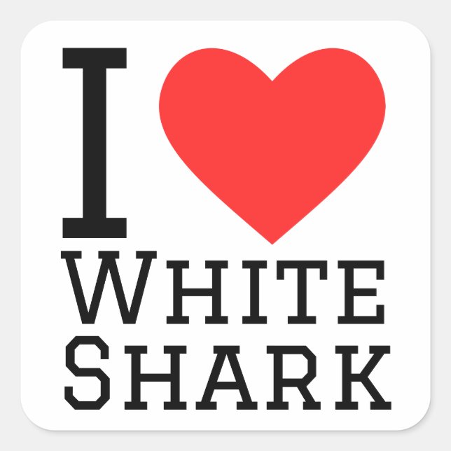 I love white shark square sticker (Front)