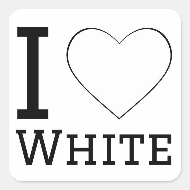 I love white  square sticker (Front)