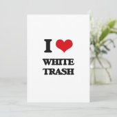 I love White Trash (Standing Front)
